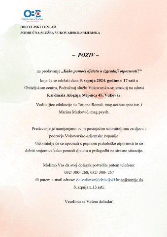 „KAKO POMOĆI DJETETU U IZGRADNJI OTPORNOSTI?“
PREDAVANJE NAMIJENJENO UDOMITELJIMA ZA DJECU